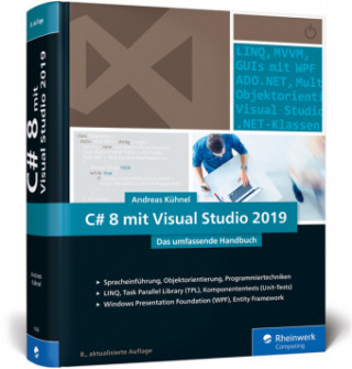 Kniha C# 8 mit Visual Studio 2019 Andreas Kühnel