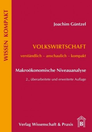 Kniha Volkswirtschaft ? Makroökonomische Niveauanalyse. Joachim Güntzel