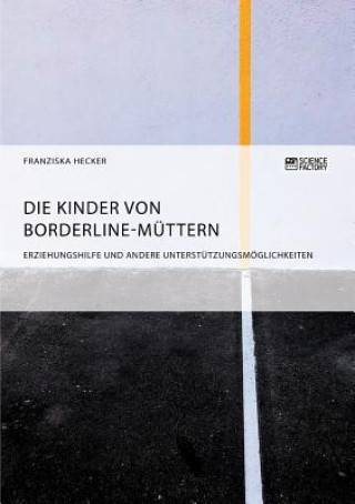 Kniha Kinder von Borderline-Muttern Franziska Hecker