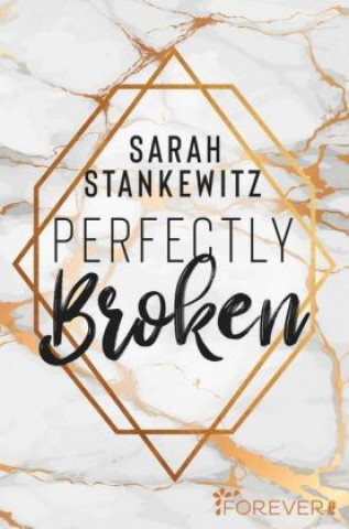 Книга Perfectly Broken Sarah Stankewitz