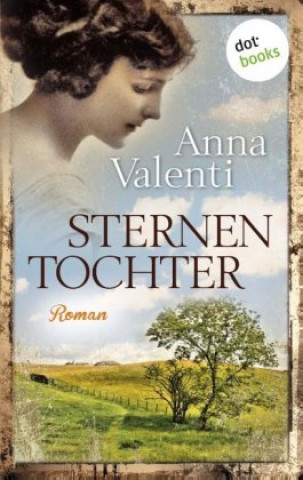 Kniha Sternentochter - Band 1 Anna Valenti