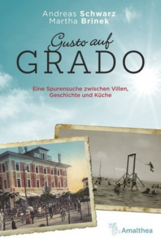 Knjiga Gusto auf Grado Andreas Schwarz