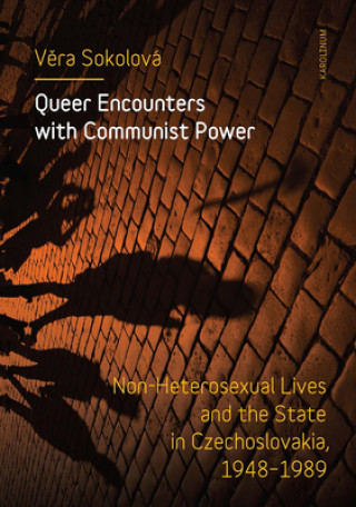 Книга Queer Encounters with Communist Power Vera Sokolova