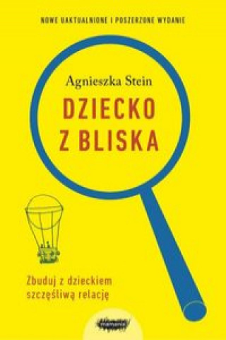 Könyv Dziecko z bliska Stein Agnieszka