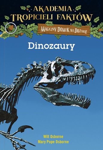 Книга Akademia Tropicieli Faktów Dinozaury Osborne Will