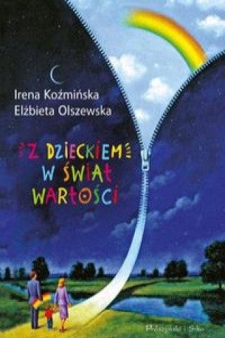 Книга Z dzieckiem w świat wartości Koźmińska Irena