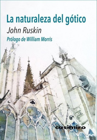 Kniha LA NATURALEZA DEL GÓTICO JOHN RUSKIN