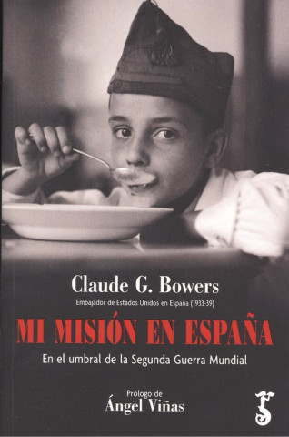 Carte MI MISIÓN EN ESPAÑA CLAUDE G. BOWERS
