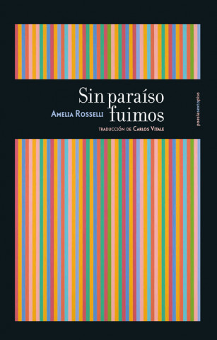 Книга SIN PARAÍSO FUIMOS AMELIA ROSSELLI