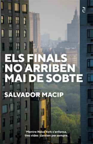 Książka ELS FINALS NO ARRIBEN MAI DE SOBTE SALVADOR MACIP