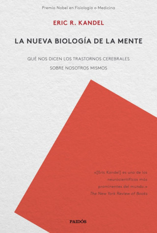 Kniha LA NUEVA BIOLOGÍA DE LA MENTE ERIC R. KANDEL