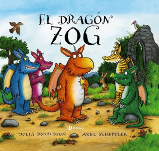 Buch ZOG SPANISH EDITION NE BRUNO Julia Donaldson