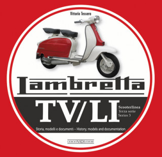 Kniha Lambretta Tv/Li Scooterlinea Vittorio Tessera