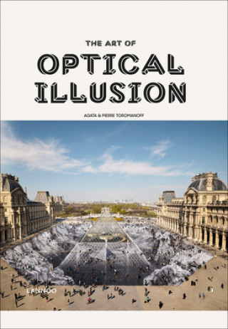 Kniha Art of Optical Illusion Agata Toromanoff