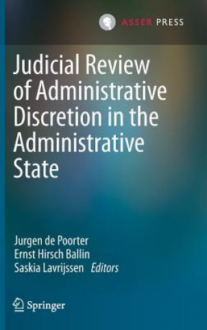 Carte Judicial Review of Administrative Discretion in the Administrative State Jurgen de Poorter