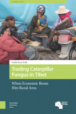 Carte Trading Caterpillar Fungus in Tibet Emilia Roza Sulek