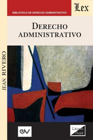 Książka Derecho Administrativo Jean Rivero