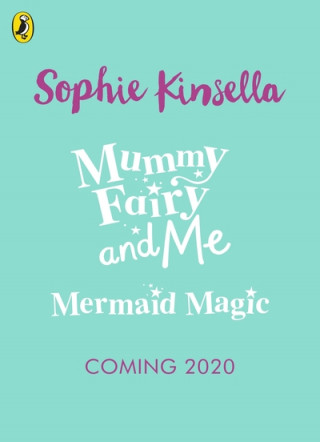 Kniha Mummy Fairy and Me: Mermaid Magic Sophie Kinsella