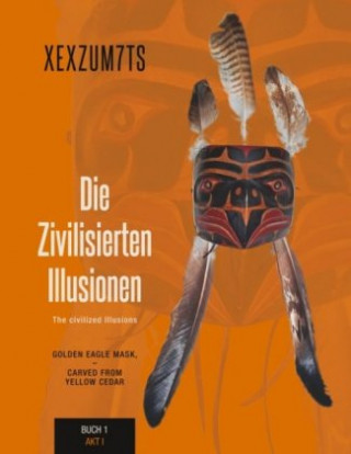 Könyv Die zivilisierten Illusionen Xexzum7ts