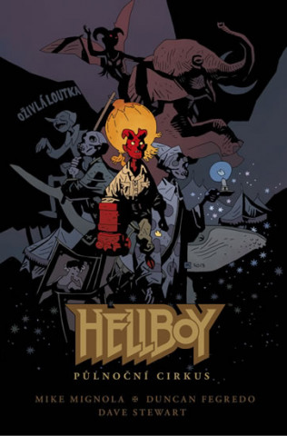 Kniha Hellboy Půlnoční cirkus Mike Mignola