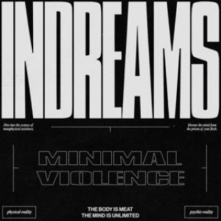 Zvok InDreams Minimal Violence