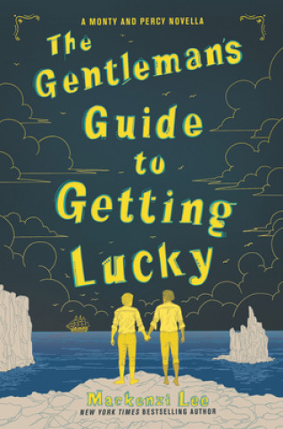 Książka Gentleman's Guide to Getting Lucky Mackenzi Lee