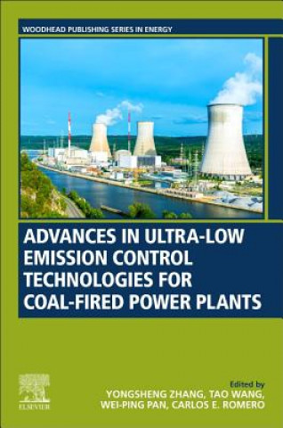 Kniha Advances in Ultra-low Emission Control Technologies for Coal-Fired Power Plants Yongsheng Zhang