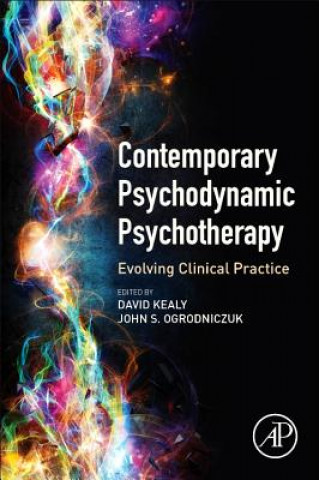 Kniha Contemporary Psychodynamic Psychotherapy David Kealy