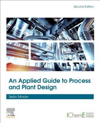 Książka Applied Guide to Process and Plant Design Sean Moran