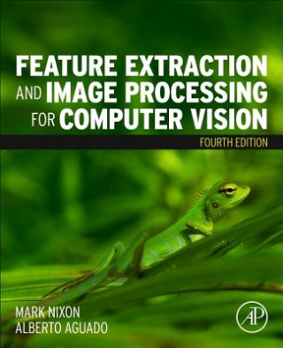 Kniha Feature Extraction and Image Processing for Computer Vision Mark Nixon