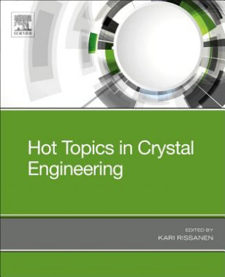 Buch Hot Topics in Crystal Engineering Kari Rissanen