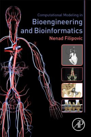 Knjiga Computational Modeling in Bioengineering and Bioinformatics Filipovic Nenad