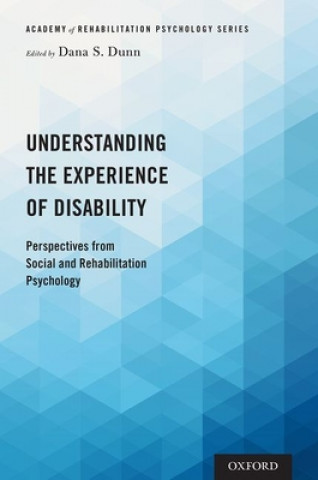 Carte Understanding the Experience of Disability Dana S. Dunn