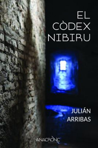 Kniha El c?dex Nibiru Julian Arribas