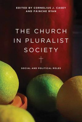 Carte Church in Pluralist Society Cornelius J. Casey