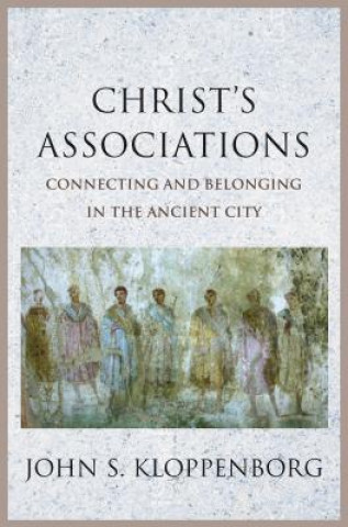 Kniha Christ's Associations John S. Kloppenborg