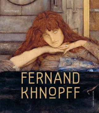 Kniha Fernand Khnopff Michel Draguet