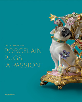Carte Porcelain Pugs: A Passion Sarah K. Andres-Acevedo