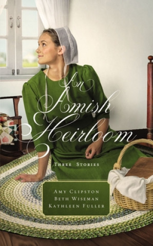 Kniha Amish Heirloom Amy Clipston