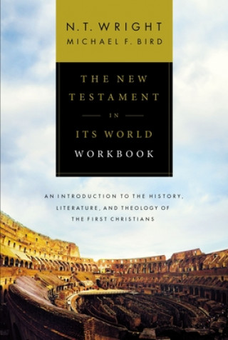 Kniha New Testament in Its World Workbook N. T. Wright