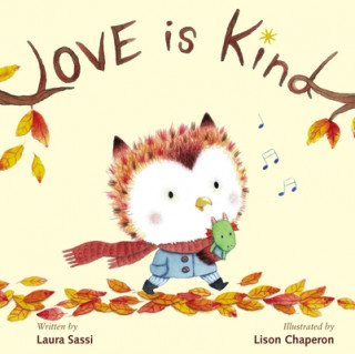 Kniha Love Is Kind Laura Sassi