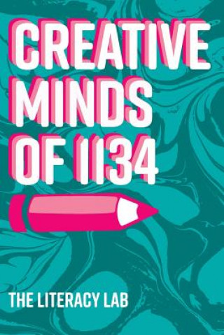 Livre Creative Minds of 1134 The Literacy Lab