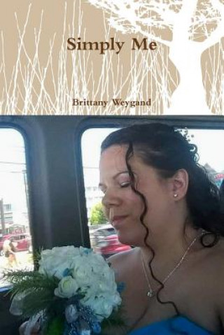 Knjiga Simply Me Brittany Weygand