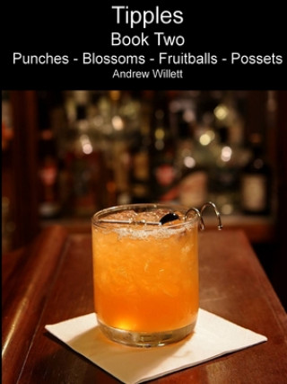 Knjiga Tipples - Book Two Andrew Willett