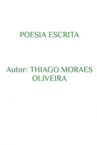 Kniha Poesia Escrita Thiago Moraes Oliveira