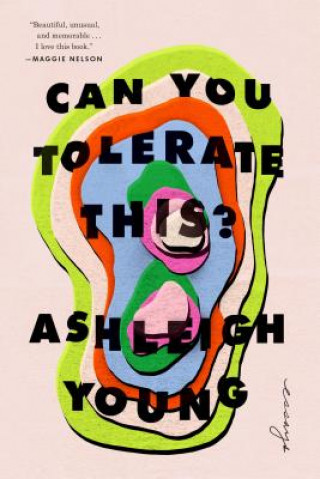Boek Can You Tolerate This? Ashleigh Young