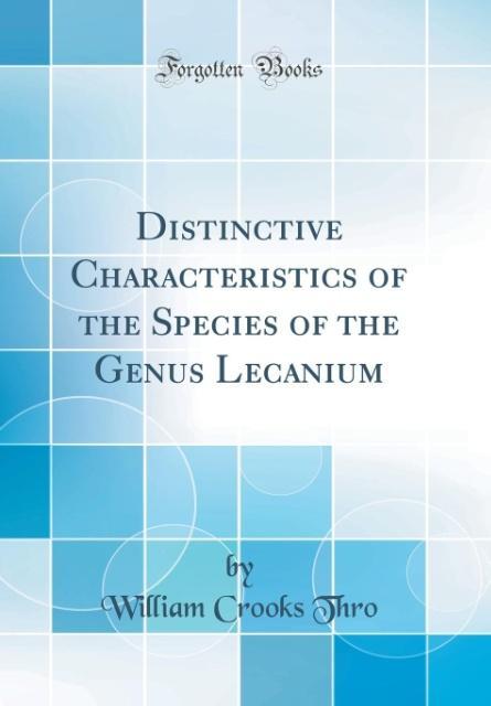 Kniha Thro, W: Distinctive Characteristics of the Species of the G William Crooks Thro