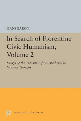 Kniha In Search of Florentine Civic Humanism, Volume 2 Hans Baron