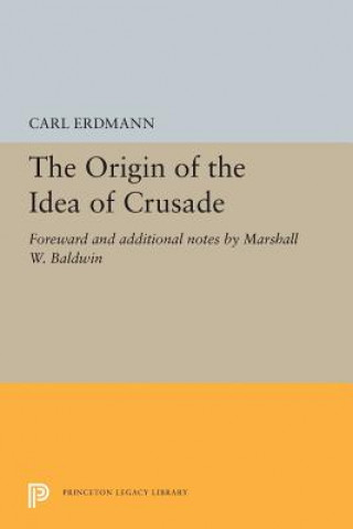 Kniha Origin of the Idea of Crusade Carl Erdmann