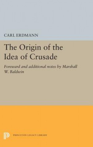 Kniha Origin of the Idea of Crusade Carl Erdmann